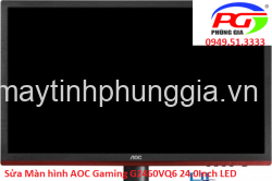 Sửa Màn hình AOC Gaming G2460VQ6 24.0Inch LED