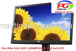 Sửa Màn hình AOC U2868PQU 4K 28.0 Inch LED