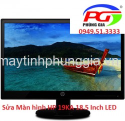 Sửa Màn hình HP 19KA 18.5 Inch LED