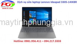 Dịch vụ sửa laptop Lenovo Ideapad 330S-14IKBR