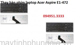 Thay bàn phím laptop Acer Aspire E1-472 E1-472G E1-472P