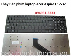 Thay Bàn phím laptop Acer Aspire E1-532