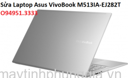 Sửa Laptop Asus VivoBook M513IA-EJ282T AMD Ryzen 5-4500U