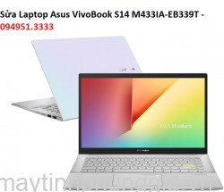 Sửa Laptop Asus VivoBook S14 M433IA-EB339T AMD Ryzen 5-4500U