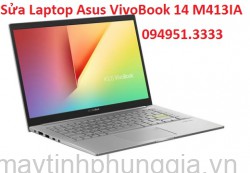 Sửa Laptop Asus VivoBook 14 M413IA-EK338T AMD Renoir R5 4500U