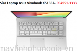Sửa Laptop Asus Vivobook X515EA-EJ062T Core i3-1115G4