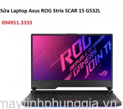 Sửa Laptop Asus ROG Strix SCAR 15 G532L-VAZ044T Core I7-10875H
