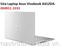 Sửa Laptop Asus Vivobook A412DA-EK163T AMD Ryzen 3 3200U