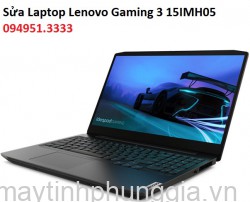 Sửa Laptop Lenovo IdeaPad Gaming 3 15IMH05 Core i5-10300H