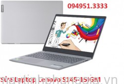 Sửa Laptop Lenovo IdeaPad S145-15IGM Pentium N5000