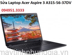 Sửa Laptop Acer Aspire 3 A315-56-37DV Core i3-1005G1