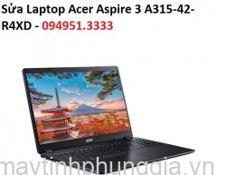 Sửa Laptop Acer Aspire 3 A315-42-R4XD AMD Ryzen 5 3500U