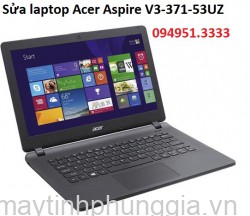 Sửa laptop Acer Aspire V3-371-53UZ Core i5 -5200U