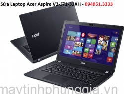 Sửa Laptop Acer Aspire V3-371-33XH Core i3-4005U