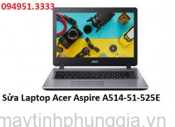 Sửa Laptop Acer Aspire A514-51-525E Core i5-8265U