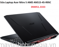 Sửa Laptop Acer Nitro 5 AMD AN515-45-R9SC AMD Ryzen 7-5800H