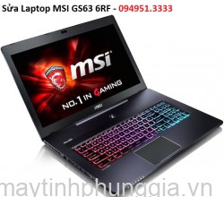 Sửa Laptop MSI GS63 6RF Core i7-6700HQ