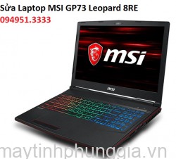 Sửa Laptop MSI GP73 Leopard 8RE Core i7-8750H