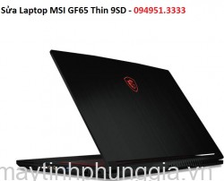 Sửa Laptop MSI GF65 Thin 9SD Core i5-9300H