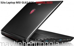 Sửa Laptop MSI GL62 6QE Core i5-6300HQ