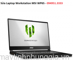 Sửa Laptop Workstation MSI WP65 Core i7-9750H