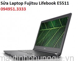 Sửa Laptop Fujitsu Lifebook E5511 Core i5-1135G7