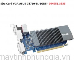 Sửa Card VGA ASUS GT710-SL-1GD5
