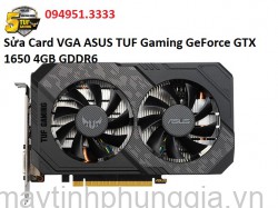 Sửa Card VGA ASUS TUF Gaming GeForce GTX 1650 4GB GDDR6