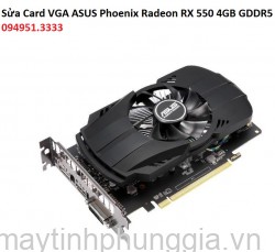 Sửa Card VGA ASUS Phoenix Radeon RX 550 4GB GDDR5