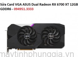 Sửa Card VGA ASUS Dual Radeon RX 6700 XT 12GB GDDR6