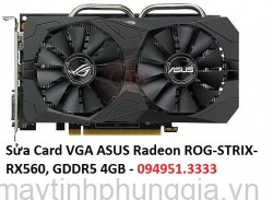 Sửa Card VGA ASUS Radeon ROG-STRIX-RX560, GDDR5 4GB