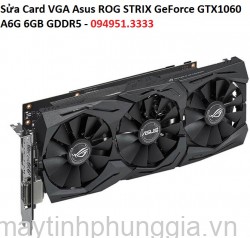 Sửa Card VGA Asus ROG STRIX GeForce GTX1060 A6G 6GB GDDR5