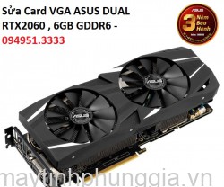 Sửa Card VGA ASUS DUAL RTX2060 , 6GB GDDR6