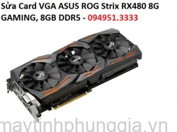 Sửa Card VGA ASUS ROG Strix RX480 8G GAMING, 8GB DDR5