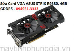 Sửa Card VGA ASUS STRIX R9380, 4GB GDDR5