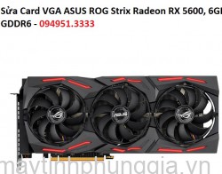 Sửa Card VGA ASUS ROG Strix Radeon RX 5600, 6GB GDDR6