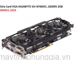 Sửa Card VGA GIGABYTE GV-N760OC, GDDR5 2GB