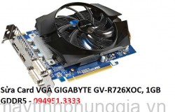 Sửa Card VGA GIGABYTE GV-R726XOC, 1GB GDDR5
