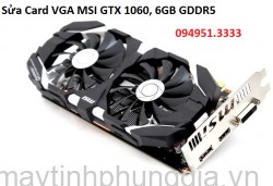 Sửa Card VGA MSI GTX 1060, 6GB GDDR5