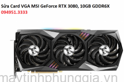 Sửa Card VGA MSI GeForce RTX 3080, 10GB GDDR6X