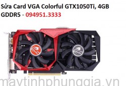 Sửa Card VGA Colorful GTX1050Ti, 4GB GDDR5