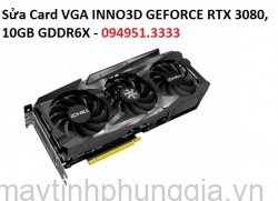 Sửa Card VGA INNO3D GEFORCE RTX 3080, 10GB GDDR6X