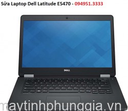 Sửa Laptop Dell Latitude E5470, Core i5 6200U