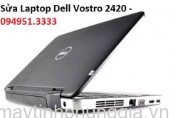 Sửa Laptop Dell Vostro 2420, Màn hình 14 inch