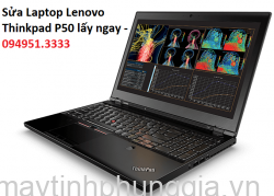 Sửa Laptop Lenovo Thinkpad P50, màn hình 15.6 inch cũ