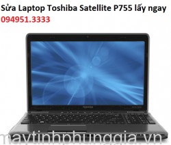 Sửa Laptop Toshiba Satellite P755, màn hình 15.6 inch cũ
