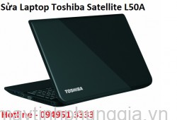 Sửa Laptop Toshiba Satellite L50A, màn hình 15.6 inch cũ