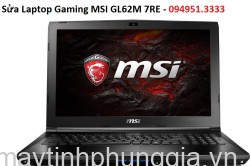 Sửa Laptop Gaming MSI GL62M 7RE, màn hình 15.6 inch cũ