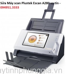 Sửa Máy scan Plustek Escan A280, Hoàn Kiếm
