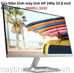 Sửa Màn hình máy tính HP 24fw 23.8 inch FHD